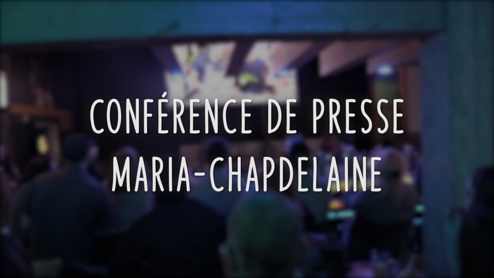 Télé du Haut-du-Lac - Conférence de presse - Maria-Chapdelaine