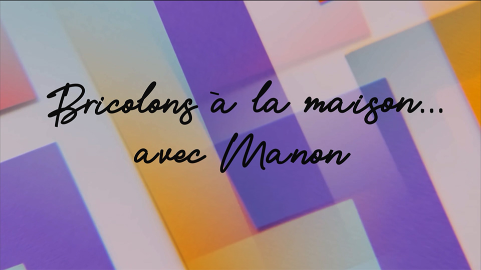 Télé du Haut-du-Lac - Bricolons à la maison... avec Manon